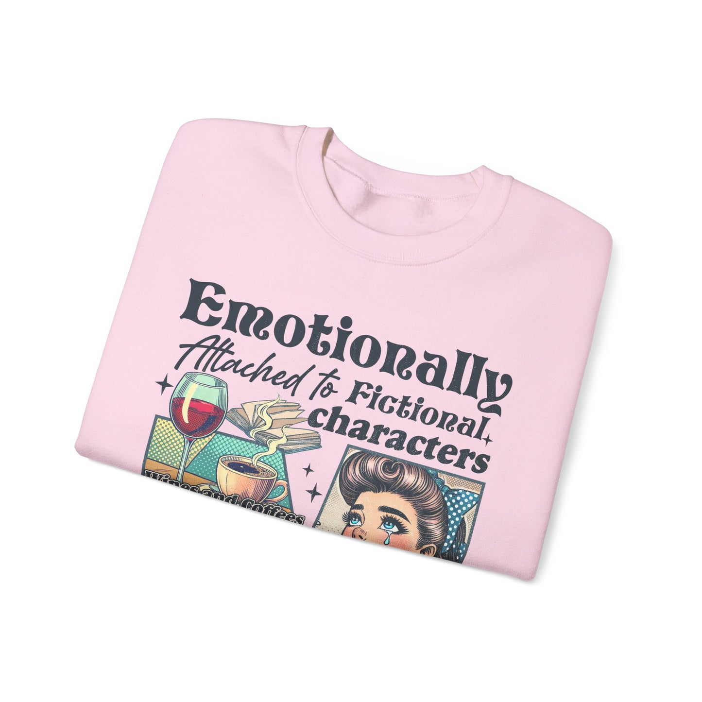 Bookish Sweatshirt - Emotionally Attached To Fictional Characters