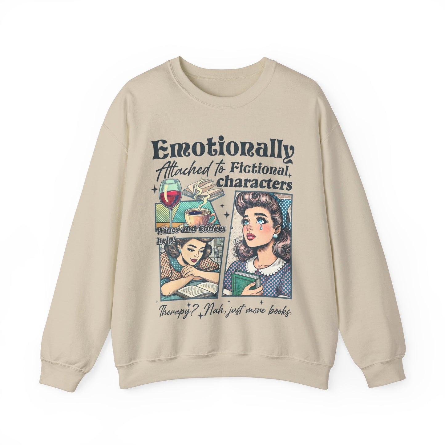 Bookish Sweatshirt - Emotionally Attached To Fictional Characters