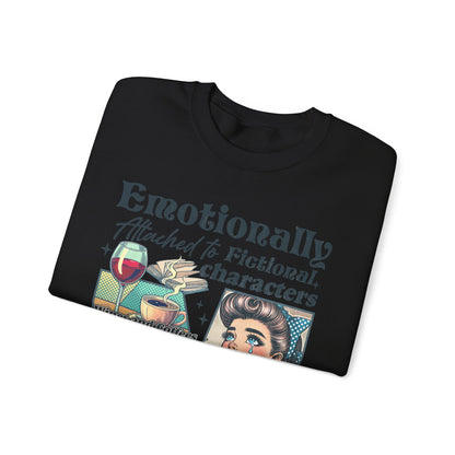 Bookish Sweatshirt - Emotionally Attached To Fictional Characters