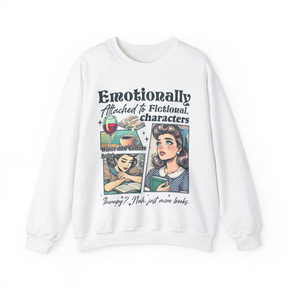 Bookish Sweatshirt - Emotionally Attached To Fictional Characters