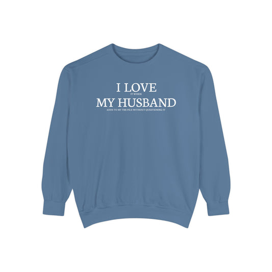 Bookish Comfort Colors Sweatshirt - I Love It When My Husband Adds To My TBR