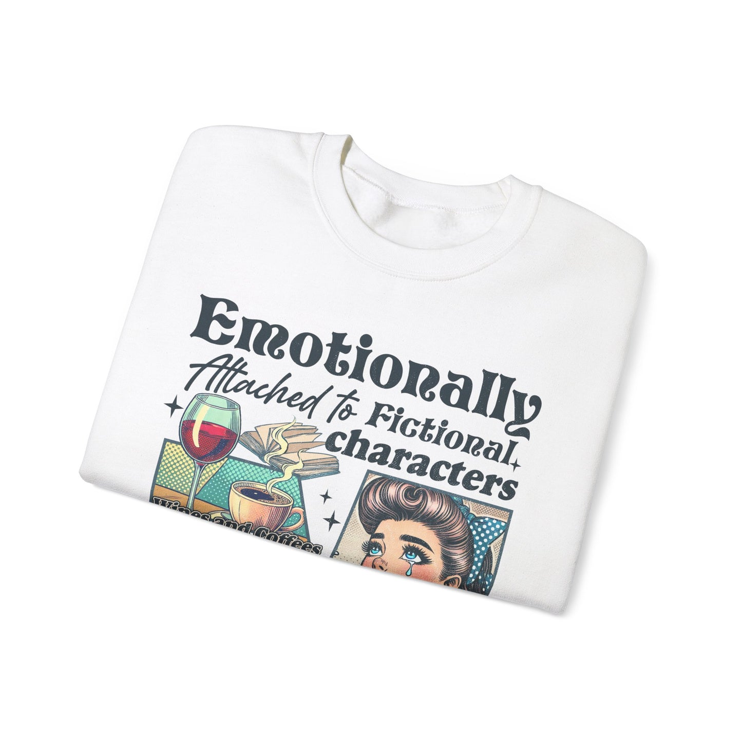 Bookish Sweatshirt - Emotionally Attached To Fictional Characters